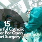 Catholic Prayer For Open Heart Surgery