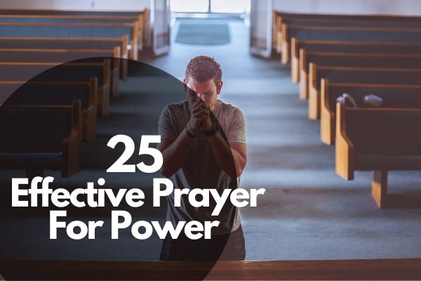 Effective Prayer For Power