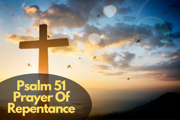 Psalm 51 Prayer Of Repentance
