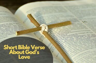 60 Best Bible Verses About God’s Love For Us – Bible Verses of the day