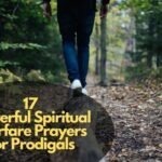 Spiritual Warfare Prayers For Prodigals
