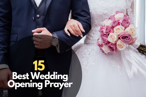 15 Best Wedding Opening Prayer