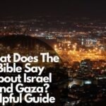 What Does The Bible Say About Israel And Gaza?