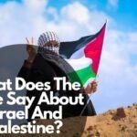 What Does The Bible Say About Israel And Palestine?
