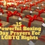 15 Powerful Boxing Day Prayers For LGBTQ Rights