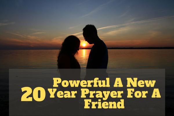 A New Year Prayer For A Friend
