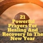 21 Powerful Prayers For Healing And Recovery In The New Year