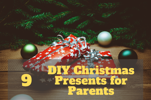 DIY Christmas Presents For Parents