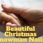Beautiful Christmas Snowman Nails