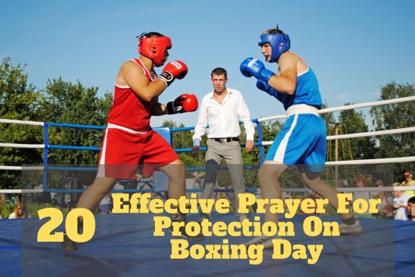 Effective Prayer For Protection On Boxing Day