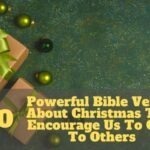 Bible Verses About Christmas That Encourage Us To Give To Others