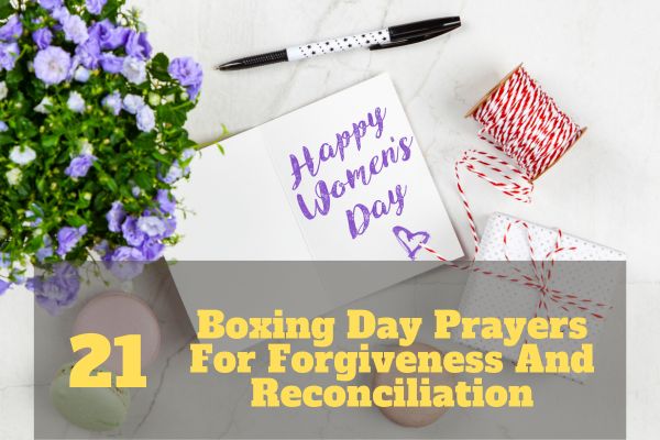 Boxing Day Prayers For Forgiveness And Reconciliation