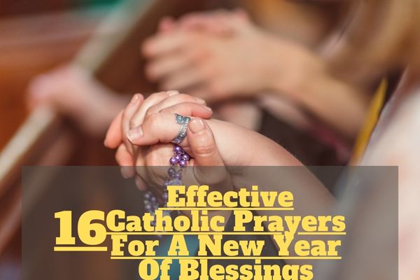 Catholic Prayers For A New Year Of Blessings