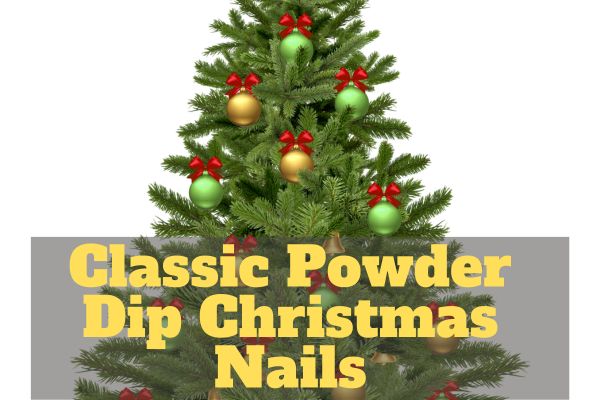 Classic Powder Dip Christmas Nails