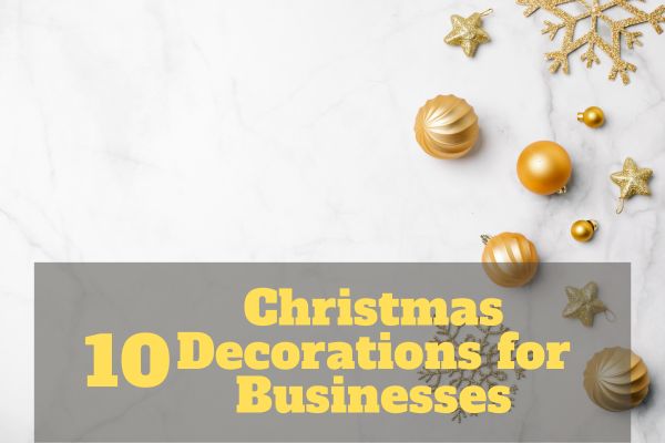 Christmas Decorations for Businesses