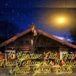 16 Effective Old And New Testaments Prayers About Jesus Birth