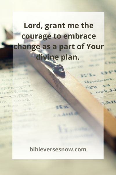 Courage to Embrace Change