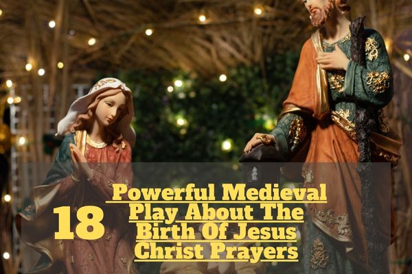 Medieval Play About The Birth Of Jesus Christ Prayers