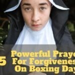 Prayer For Forgiveness On Boxing Day