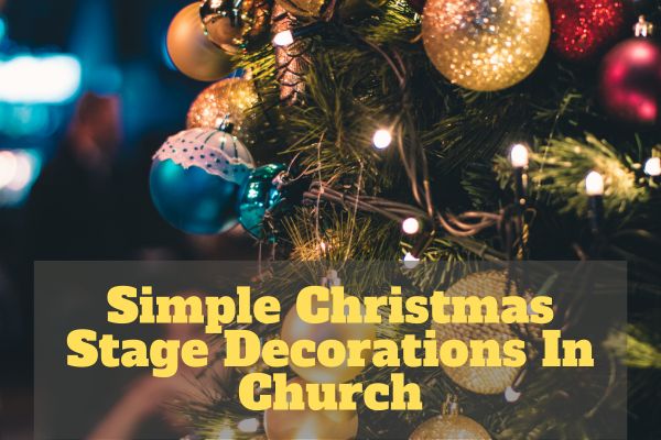 Simple Christmas Stage Decorations In Church