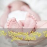 The Christmas Story Of Jesus Birth
