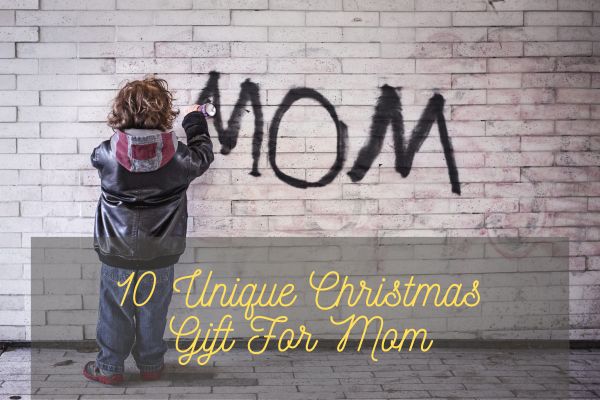 Unique Christmas Gift For Mom