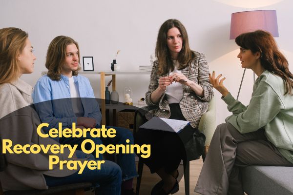 Celebrate Recovery Opening Prayer