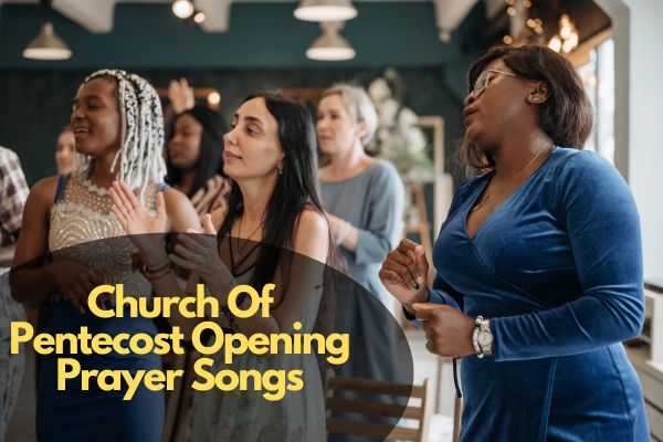 Church Of Pentecost Opening Prayer Songs