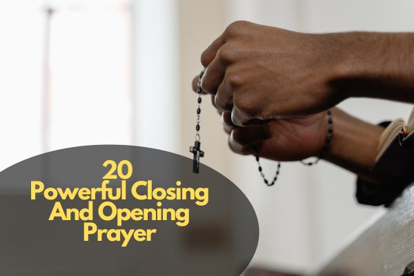 Closing And Opening Prayer