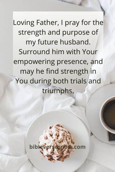 Covering My Future Husband in Prayer for Strength and Purpose