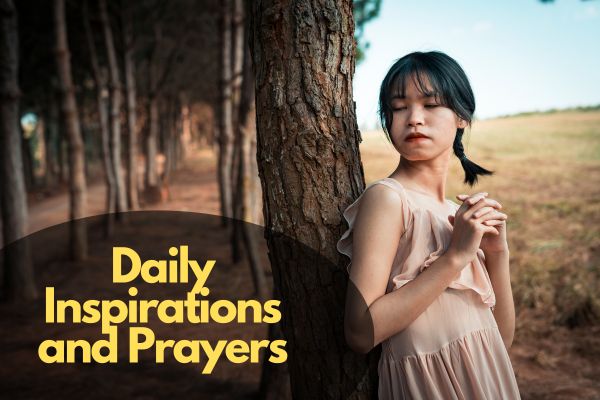 Daily Inspirations and Prayers