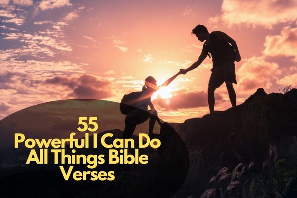 I Can Do All Things Bible Verses