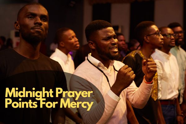 Midnight Prayer Points For Mercy
