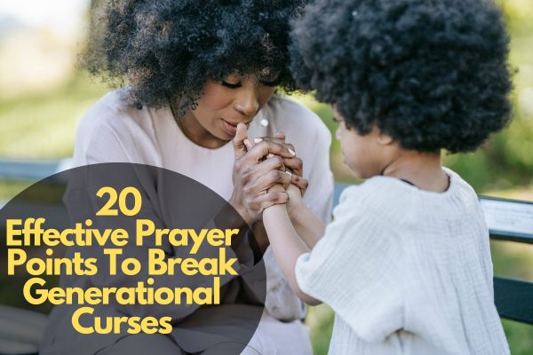 Prayer Points To Break Generational Curses