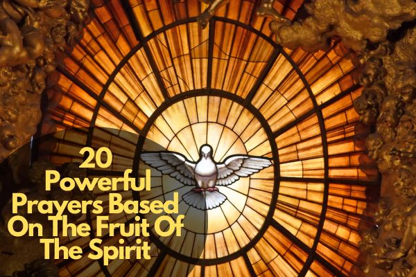 Prayers Based On The Fruit Of The Spirit