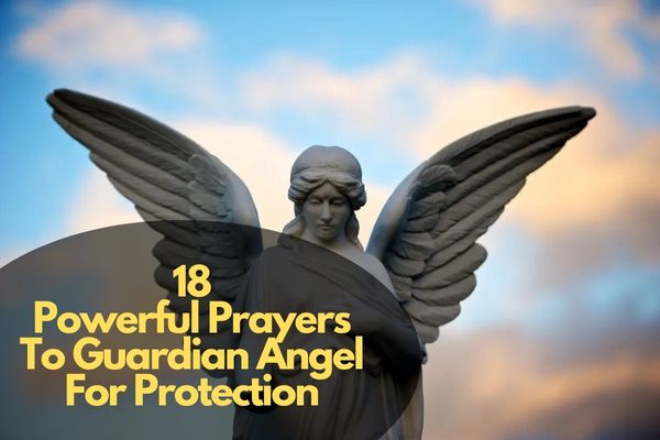 Prayers To Guardian Angel For Protection
