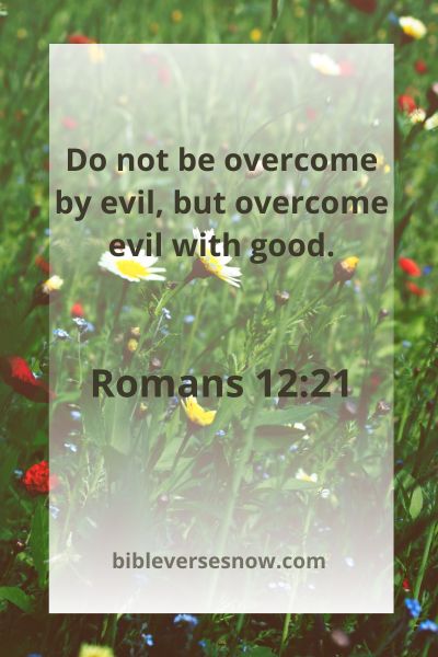 Romans 12:21