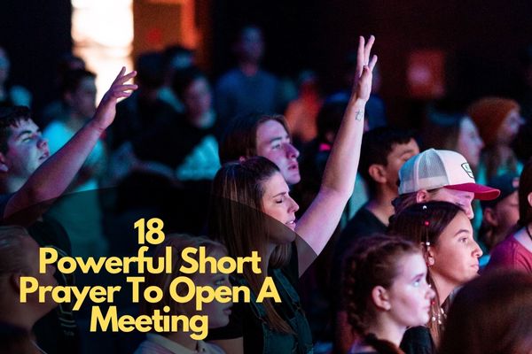 Short Prayer To Open A Meeting