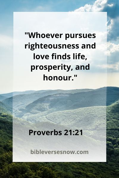 Proverbs 21:21