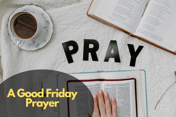 A Good Friday Prayer