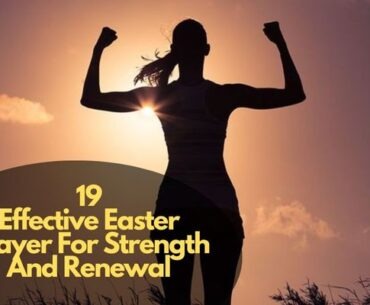 Easter Prayer For Strength And Renewal