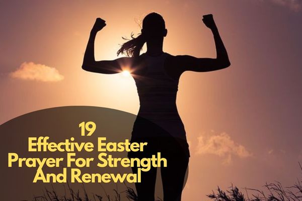 Easter Prayer For Strength And Renewal
