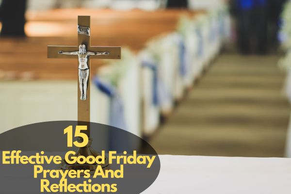 Good Friday Prayers And Reflections