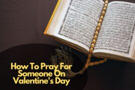 How To Write A Meaningful Valentine's Day Prayer