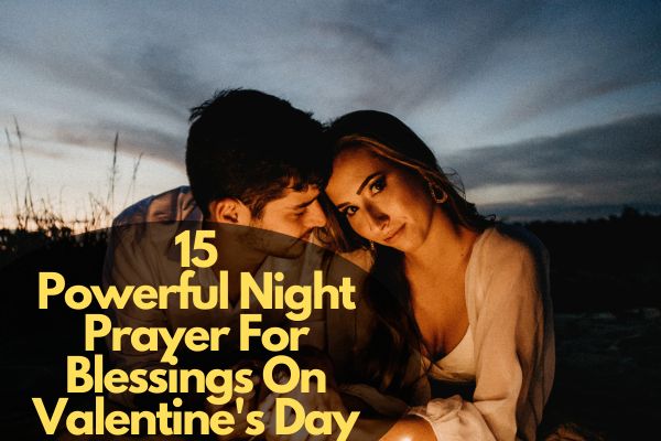 Night Prayer For Blessings On Valentine's Day