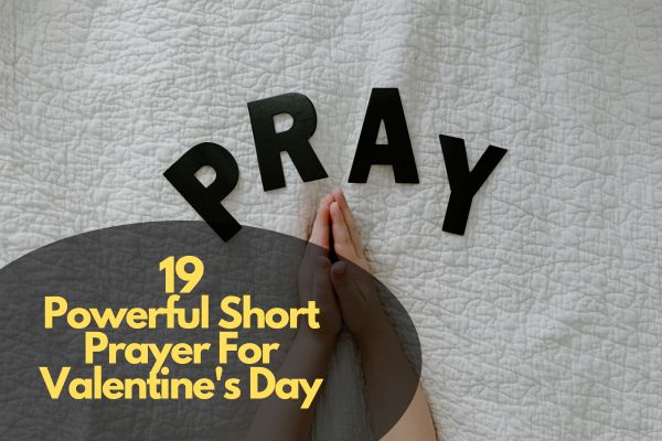 Short Prayer For Valentine's Day