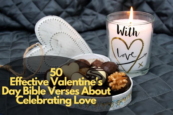 Valentine's Day Bible Verses About Celebrating Love