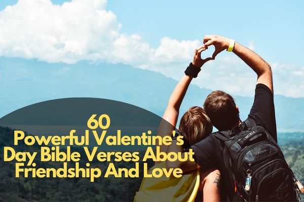 Valentine's Day Bible Verses About Friendship And Love