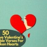 Valentine's Day Bible Verses For Broken Hearts