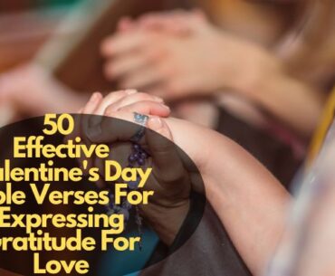 Valentine's Day Bible Verses For Expressing Gratitude For Love